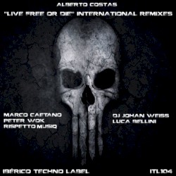 Live Free Or Die International Remixes