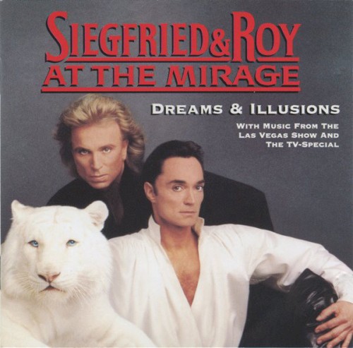 Siegfried & Roy at The Mirage: Dreams & Illusions