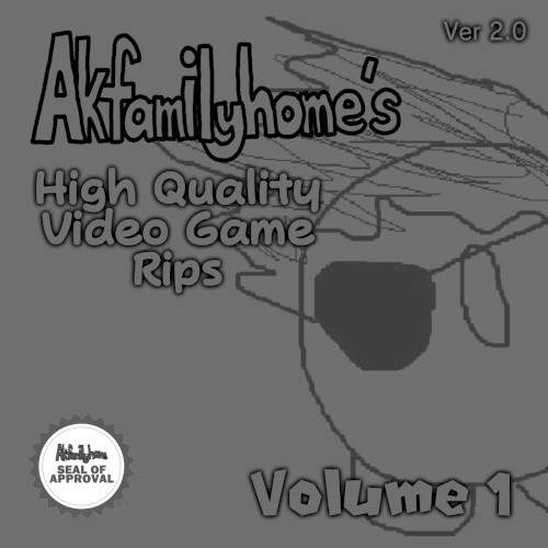 Akfamilyhome's High Quality Video Game Rips: Volume 1