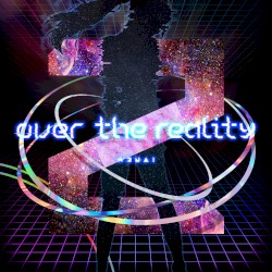 over the reality