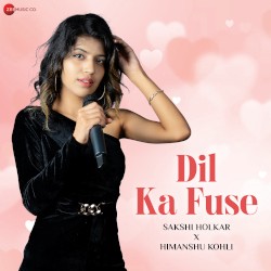 Dil Ka Fuse