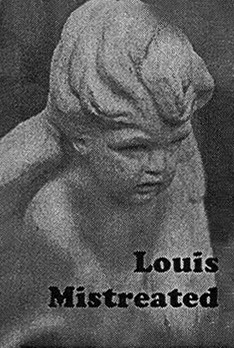 Louis Mistreated