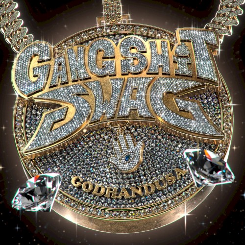 GANG SHIT SWAG