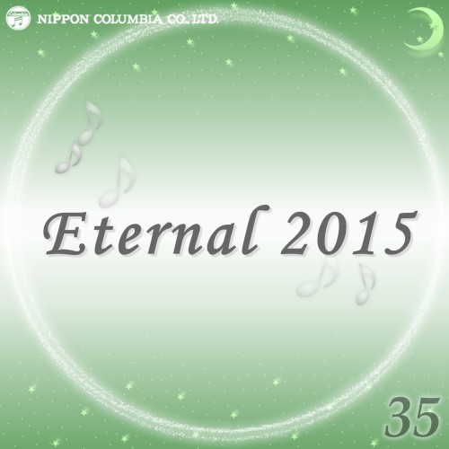 Eternal 2015 35 (オルゴールミュージック)