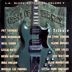 L.A. Blues Authority Vol.5: Cream of the Crop