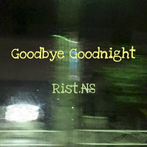 Goodbye Goodnight