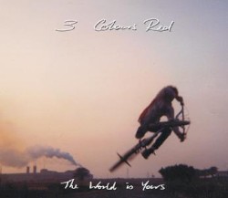 The World Is Yours