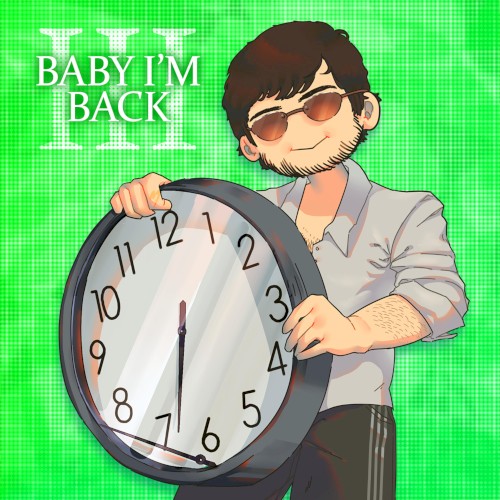 Baby I'm Back III