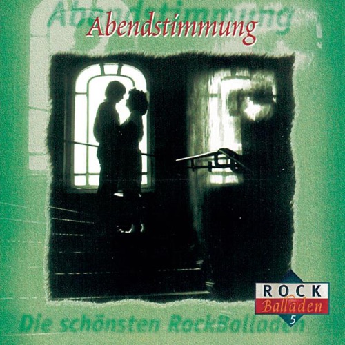 Die schönsten Rockballaden, Volume 5: Abendstimmung