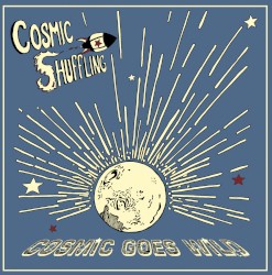 Cosmic Goes Wild