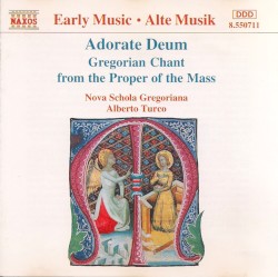Adorate Deum: Gregorian Chant from the Proper of the Mass