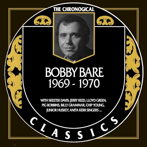 The Chronogical Classics: Bobby Bare 1969-1970