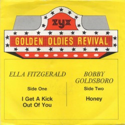 I Get a Kick Out of You / Honey