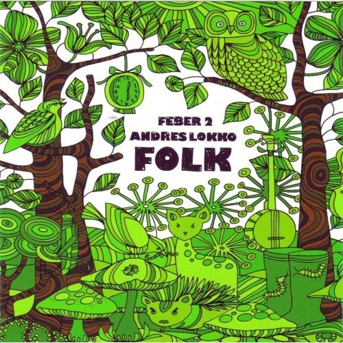 Feber 2: Andres Lokko - Folk
