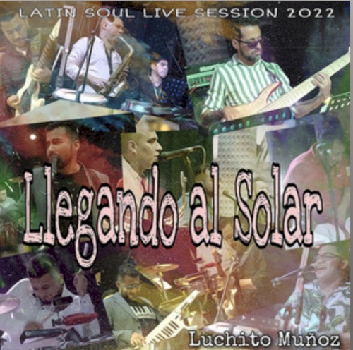 Llegando Al Solar (Latin Soul Live Session 2022)