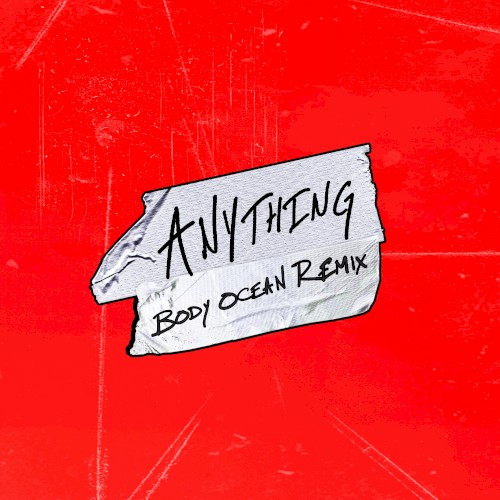 Anything (Body Ocean remix)