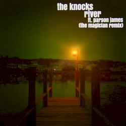 River (The Magician Remix)