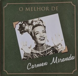 O melhor de Carmen Miranda