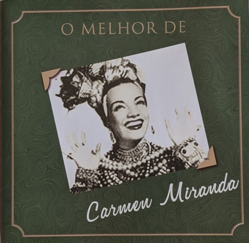O melhor de Carmen Miranda