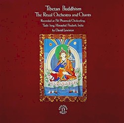 Tibetan Buddhism: Ritual Orchestra & Chants