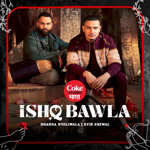Ishq Bawla (Coke Studio Bharat)
