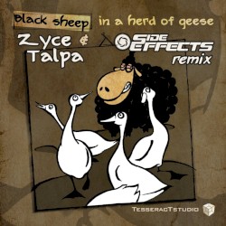 Black Sheep in a Herd of Geese (Side Effects remix)