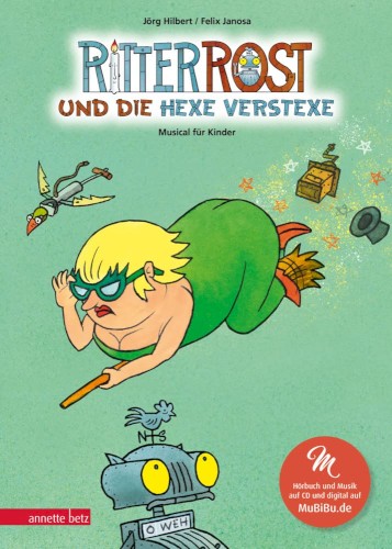 Ritter Rost und die Hexe Verstexe: Musical für Kinder