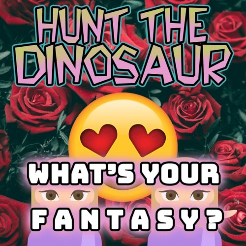 What’s Your Fantasy?