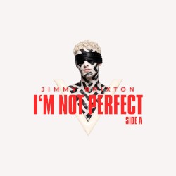 I’m Not Perfect (Side A)