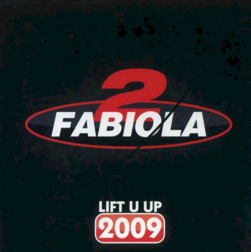 Lift U Up 2009