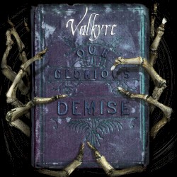 Our Glorious Demise