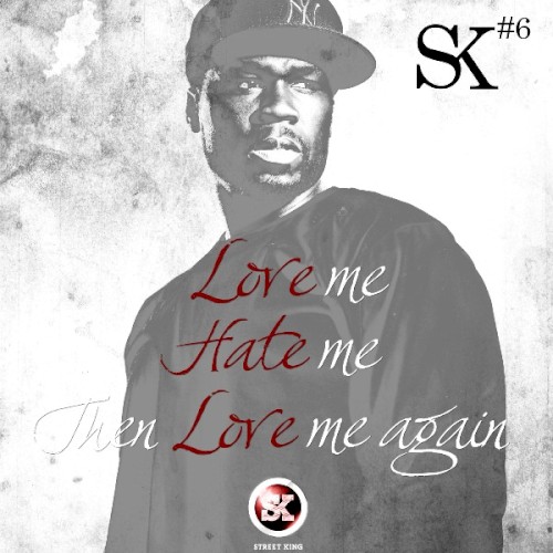 Love, Hate, Love (Street King Energy Track #6)