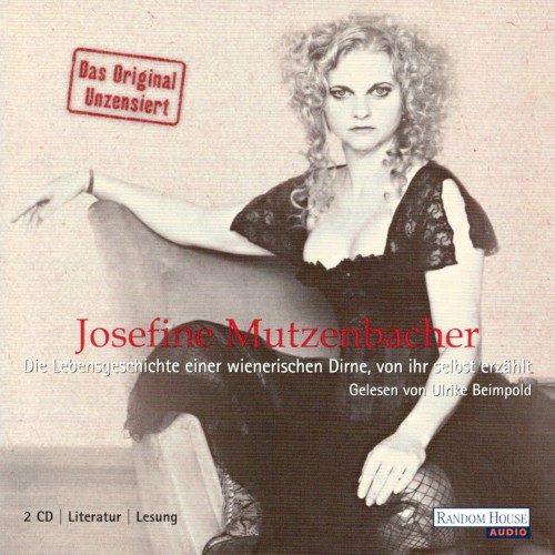 Josefine Mutzenbacher - Die Lebensgeschichte einer wienerischen Dirne, von ihr selbst erzählt