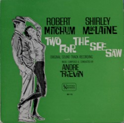 Two for the See Saw - Original Sound Track Recording