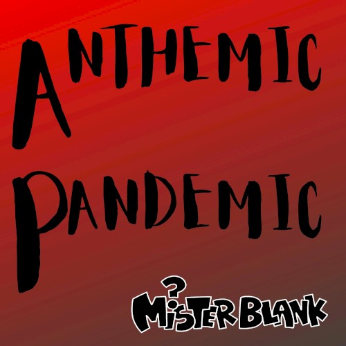 Anthemic Pandemic