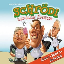 Schrödi und seine Freunde: Schri-Schra-Schrödi