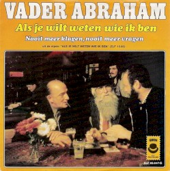 Als je wilt weten wie ik ben / Nooit meer klagen, nooit meer vragen