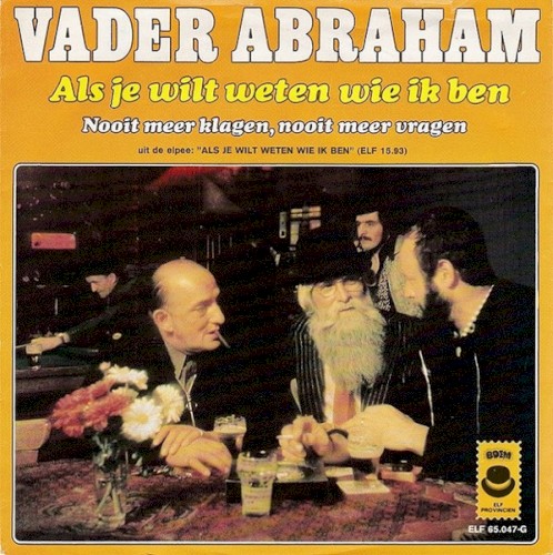 Als je wilt weten wie ik ben / Nooit meer klagen, nooit meer vragen