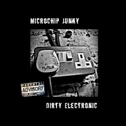 Dirty Electronic