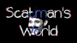 Scatman’s World
