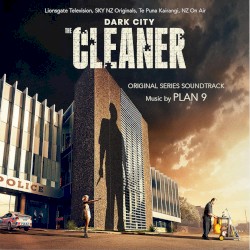 Dark City The Cleaner (Original Series Soundtrack)