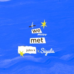 If we never met