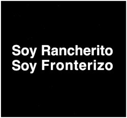 Soy rancherito soy fronterizo