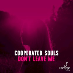 Don’t Leave Me