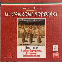 Storia d'Italia attraverso le canzoni popolari, Volume 3: 1890-1945 Il primo dopoguerra, le canzoni dell'antifascismo