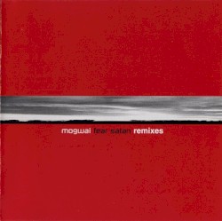 Mogwai Fear Satan Remixes