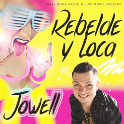 Rebelde y loca