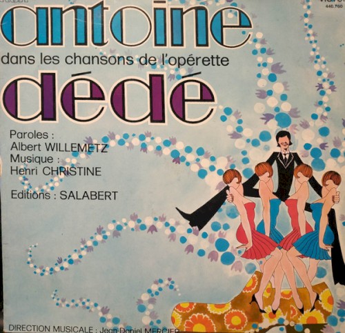 Antoine dans les chansons de l'opérette Dédé