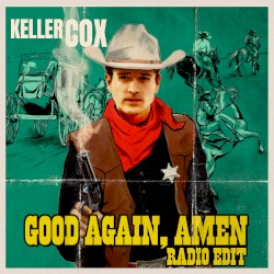 Good Again, Amen (radio edit)