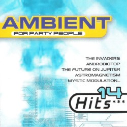 Ambient for Party People